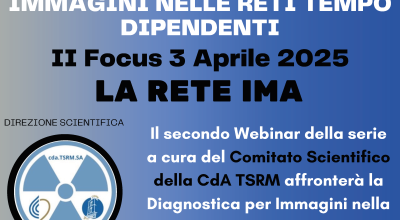La diagnostica per immagini nelle reti tempo dipendenti – 2° Focus La Rete IMA