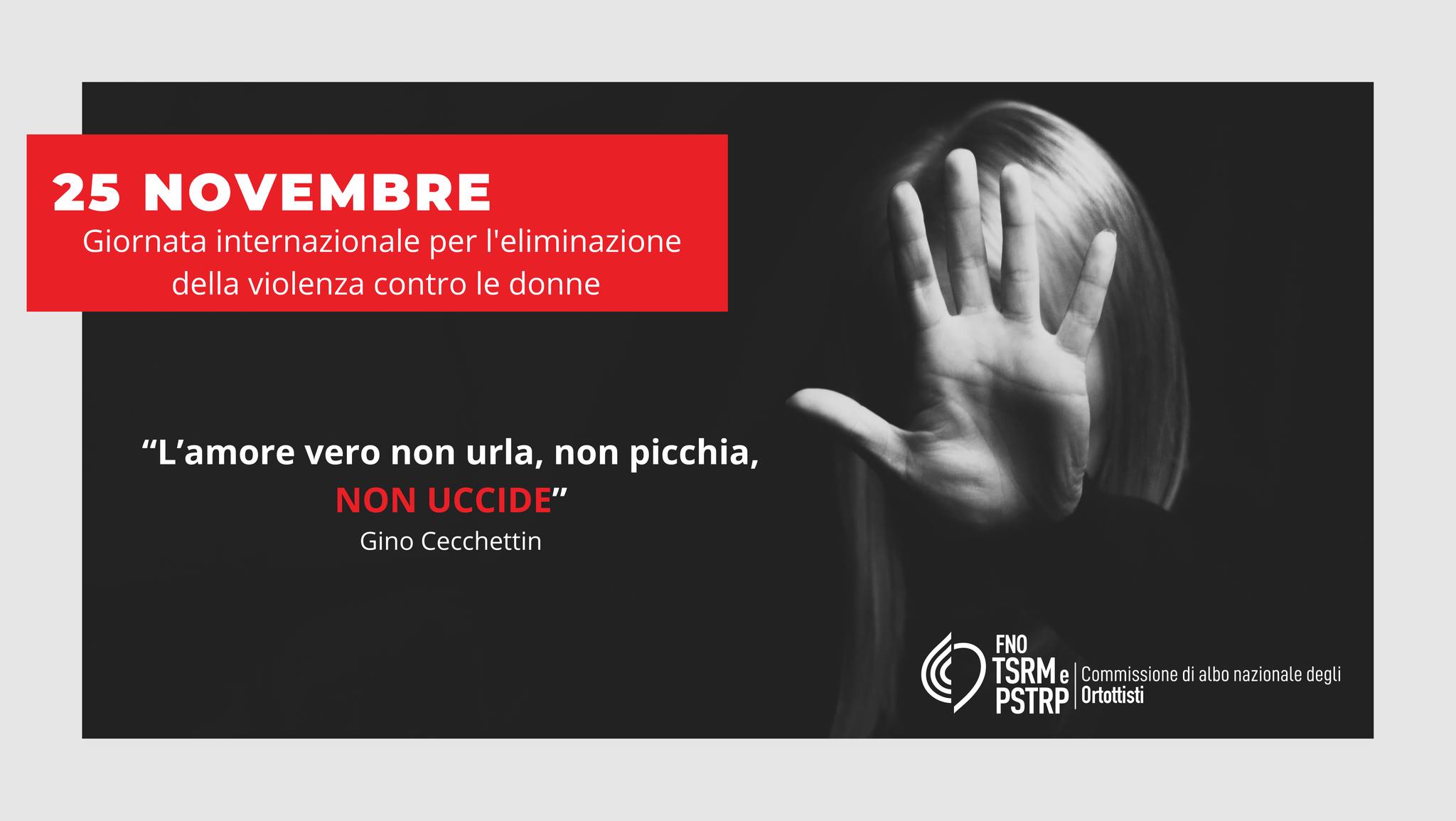25 Novembre – Giornata internazionale per l’eliminazione della violenza contro le donne