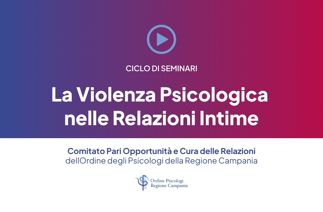 Ciclo di seminari CPO: “La violenza psicologica nelle relazioni intime”