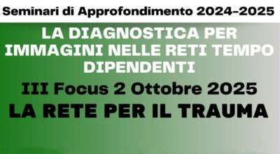 La diagnostica per immagini nelle reti tempo dipendenti – 3° Focus La Rete per il trauma