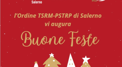 Auguri di Buone Feste – Chiusura uffici Ordine TSRM e PSTRP Salerno